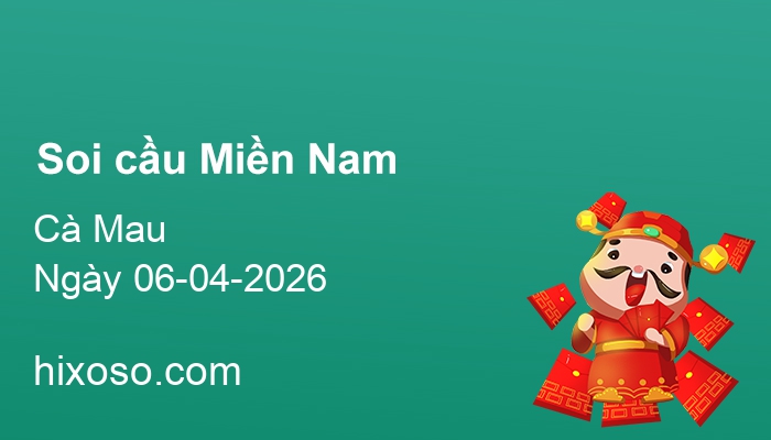 Soi cầu XSCM 06-04-2026 | Dự đoán xổ số Cà Mau