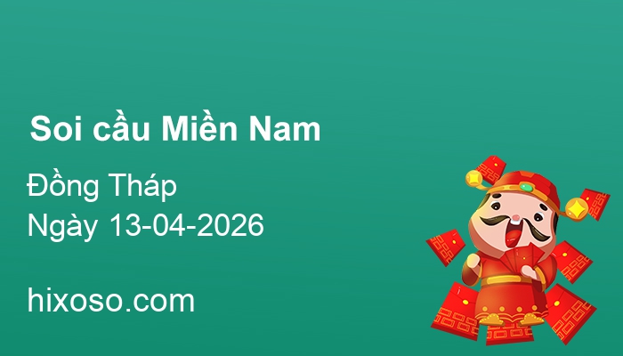 Soi cầu XSDT 13-04-2026 | Dự đoán xổ số Đồng Tháp