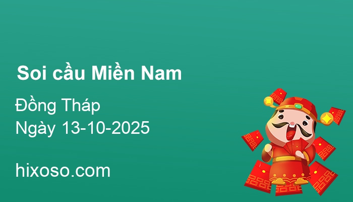 Soi cầu XSDT 13-10-2025 | Dự đoán xổ số Đồng Tháp