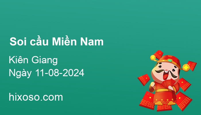 Soi cầu XSKG 11-08-2024 | Dự đoán xổ số Kiên Giang