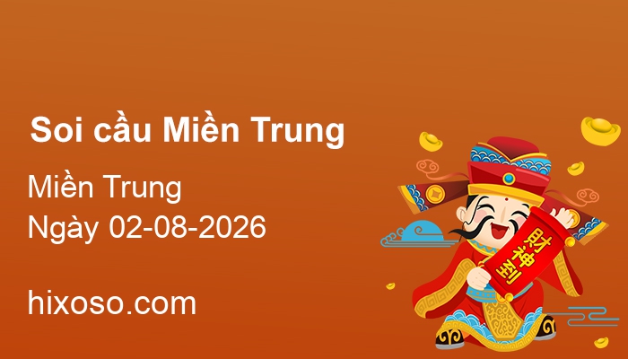 Soi cầu XSMT 02-08-2026 | Dự đoán xổ số Miền Trung