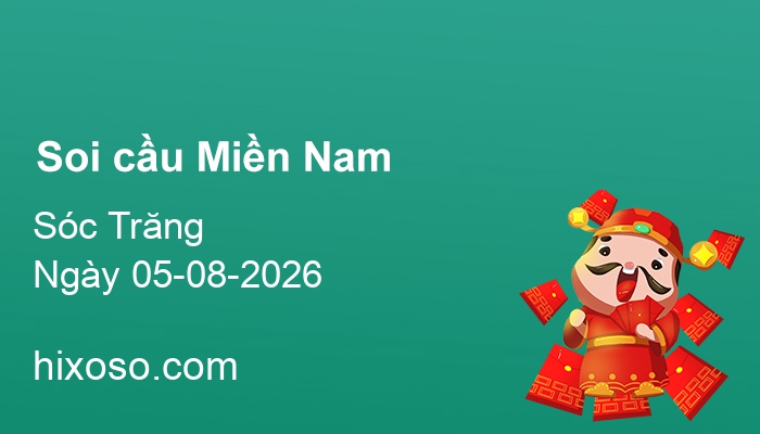 Soi cầu XSST 05-08-2026 | Dự đoán xổ số Sóc Trăng