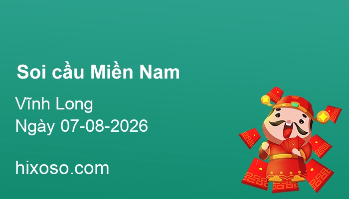 Soi cầu XSVL 07-08-2026 | Dự đoán xổ số Vĩnh Long